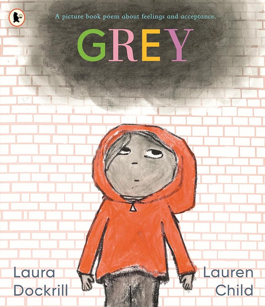 Grey: A picture book poem about feelings and acceptance - MAKES SENSE TO ME
