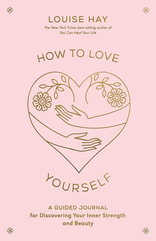 How to Love Yourself: A Guided Journal for Discovering Your Inner Strength and Beauty - MAKES SENSE TO ME
