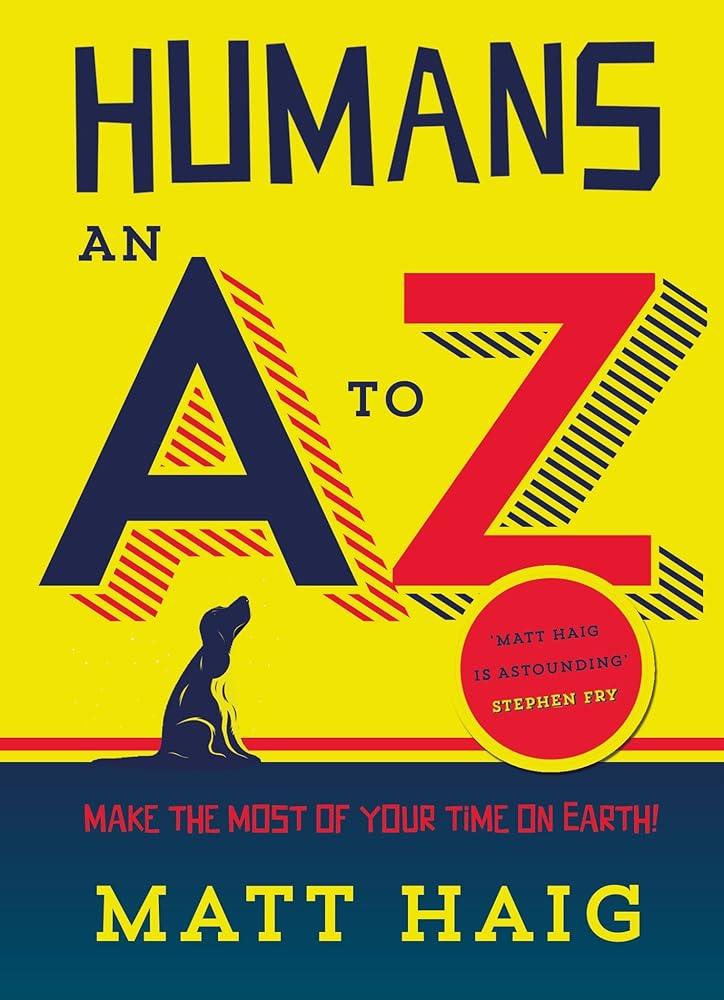 Humans: An A-Z - MAKES SENSE TO ME  