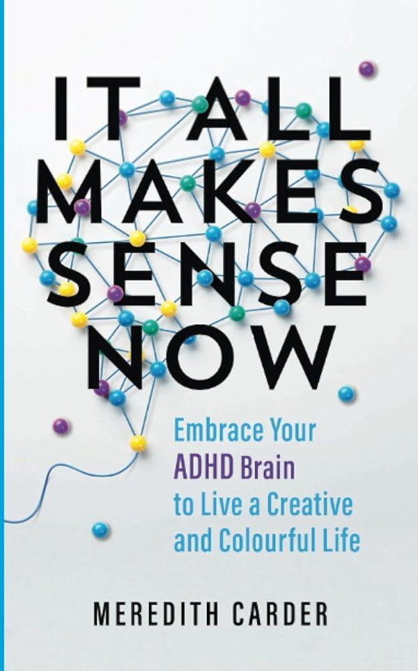It All Makes Sense Now | MAKES SENSE TO ME | The Neurodivergent Bookshop