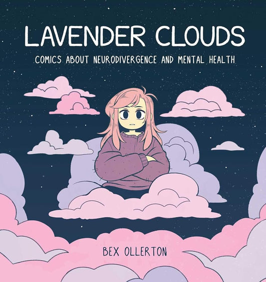 Lavender Clouds: Comics about Neurodivergence and Mental Health - MAKES SENSE TO ME
