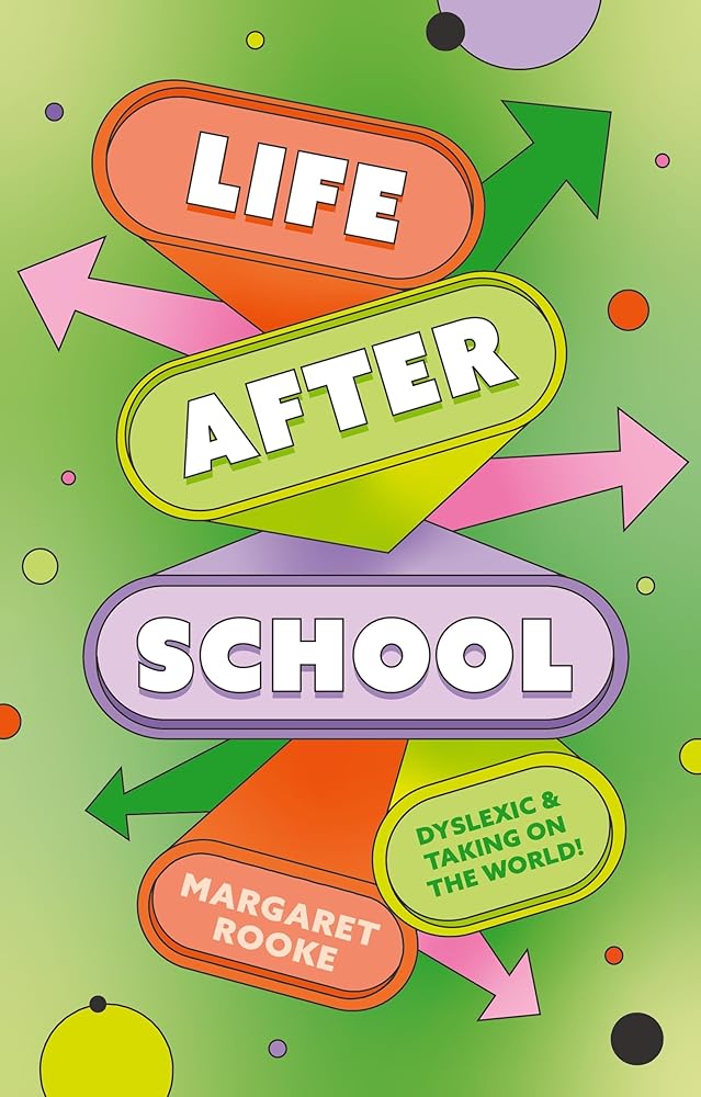 Life After School: Dyslexic and Taking on the World - MAKES SENSE TO ME