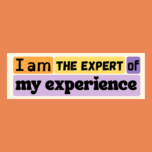 Lived - Experience Expert Bookmark - MAKES SENSE TO ME