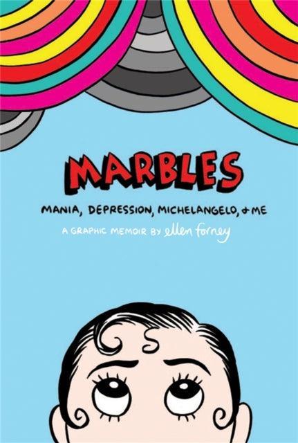 Marbles: Mania, Depression, Michelangelo and Me - MAKES SENSE TO ME