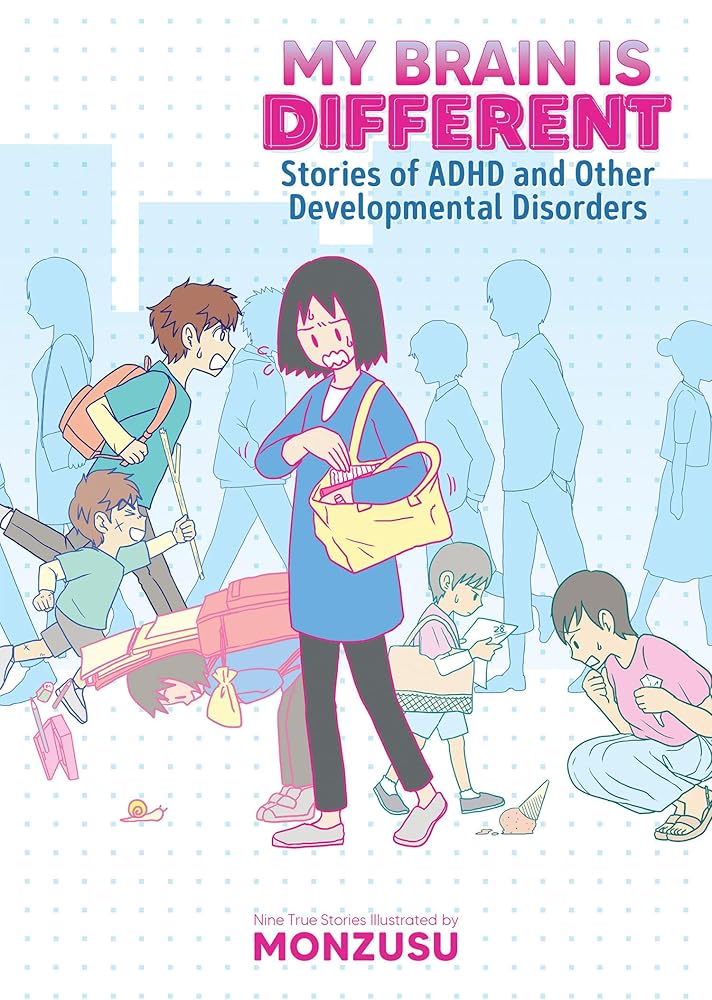 My Brain is Different: Stories of ADHD and Other Developmental Disorders - MAKES SENSE TO ME