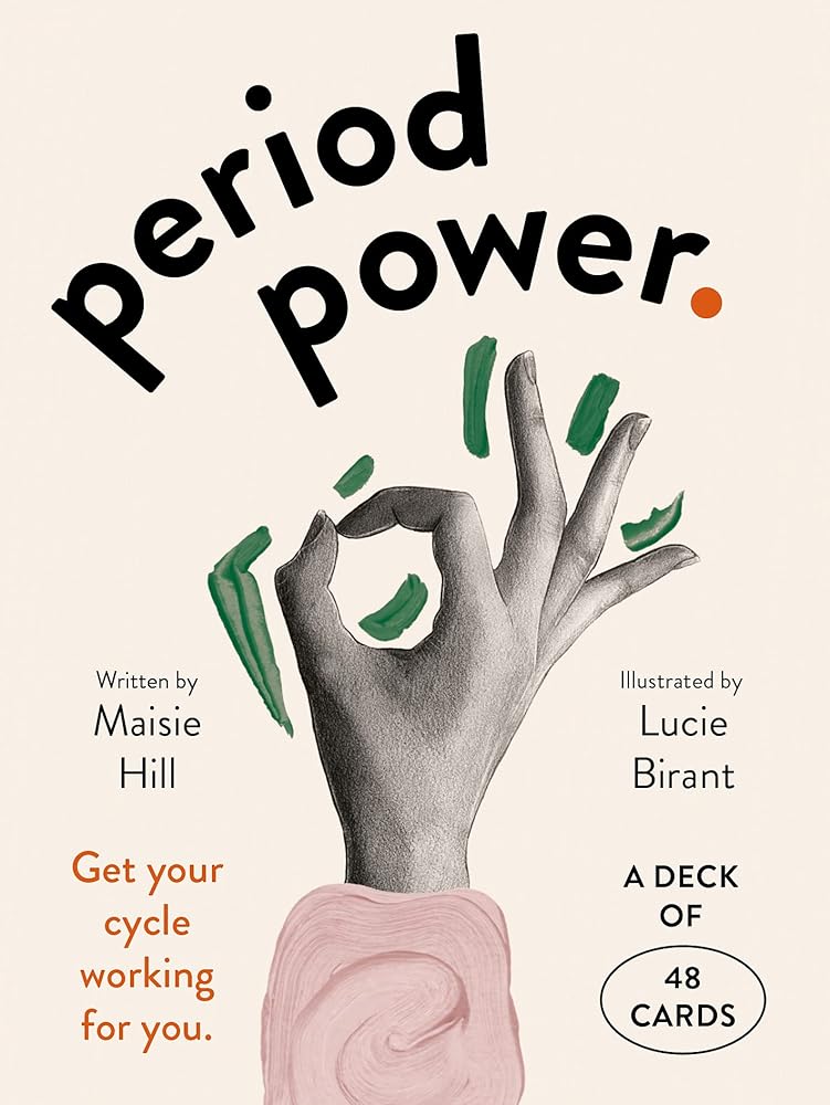 Period Power: Get Your Cycle Working for You: a Deck of 48 Cards - MAKES SENSE TO ME