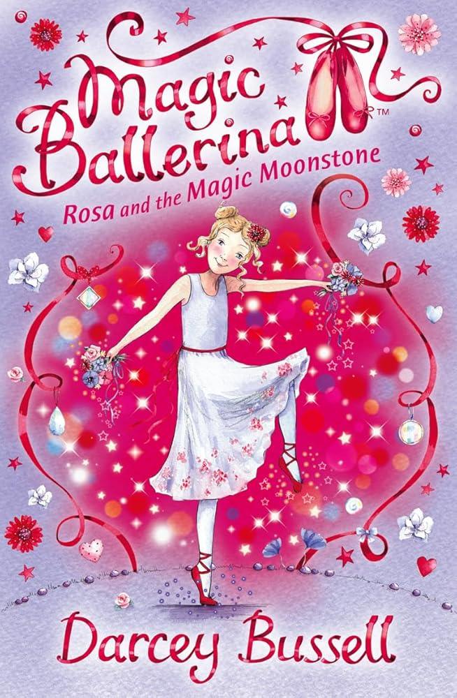 Rosa and the Magic Moonstone (Magic Ballerina, Book 9) - MAKES SENSE TO ME  