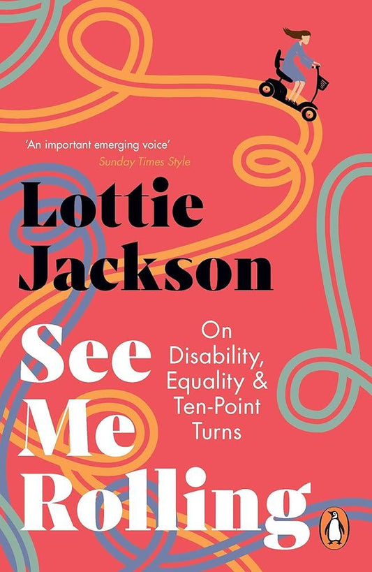 See Me Rolling: On Disability, Equality and Ten-Point Turns - MAKES SENSE TO ME  