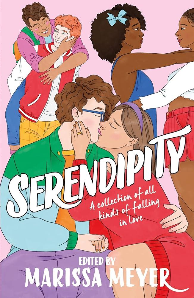 Serendipity: A gorgeous collection of stories of all kinds of falling in love . . . - MAKES SENSE TO ME