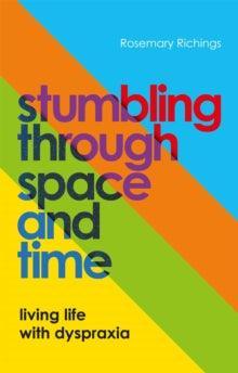 Stumbling through Space and Time - MAKES SENSE TO ME