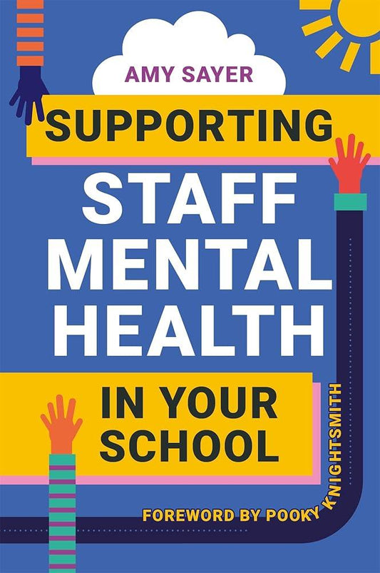 Supporting Staff Mental Health in Your School - MAKES SENSE TO ME  