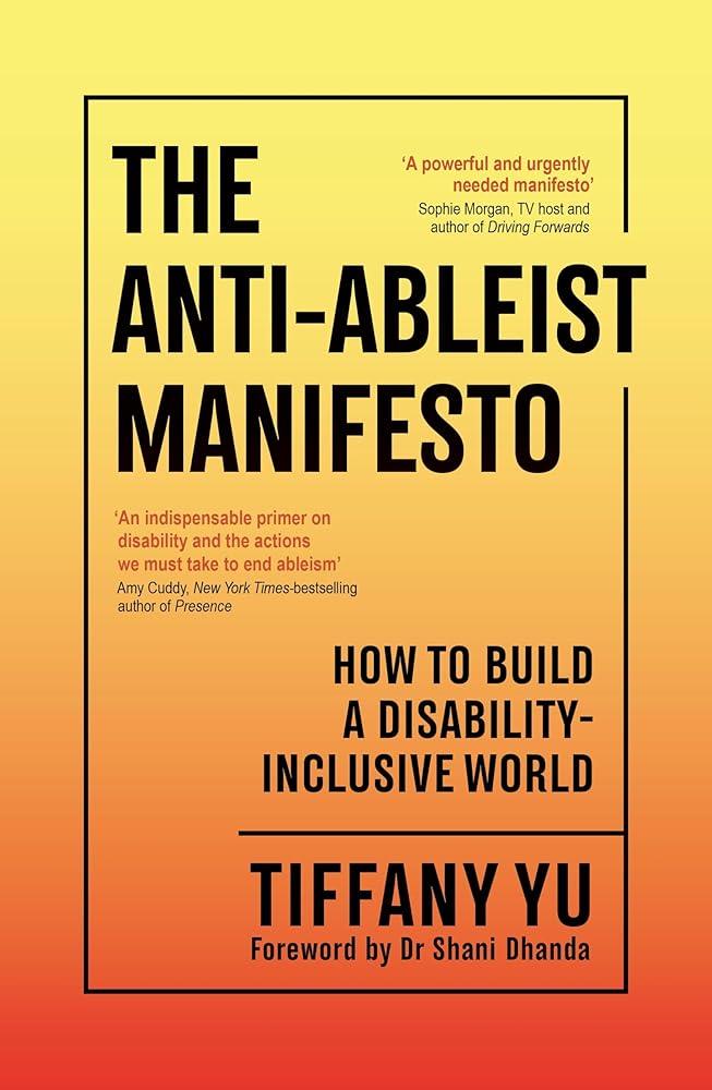 The Anti-Ableist Manifesto - MAKES SENSE TO ME