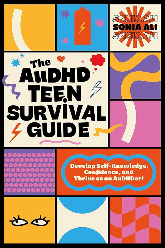 The AuDHD Teen Survival Guide: Develop Self - Knowledge, Confidence, and Thrive as an AuDHDer! - MAKES SENSE TO ME