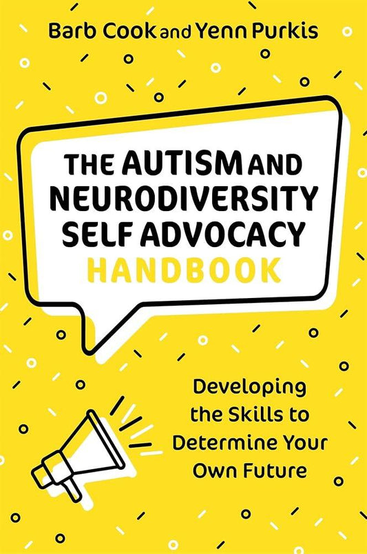 The Autism and Neurodiversity Self Advocacy Handbook - MAKES SENSE TO ME  