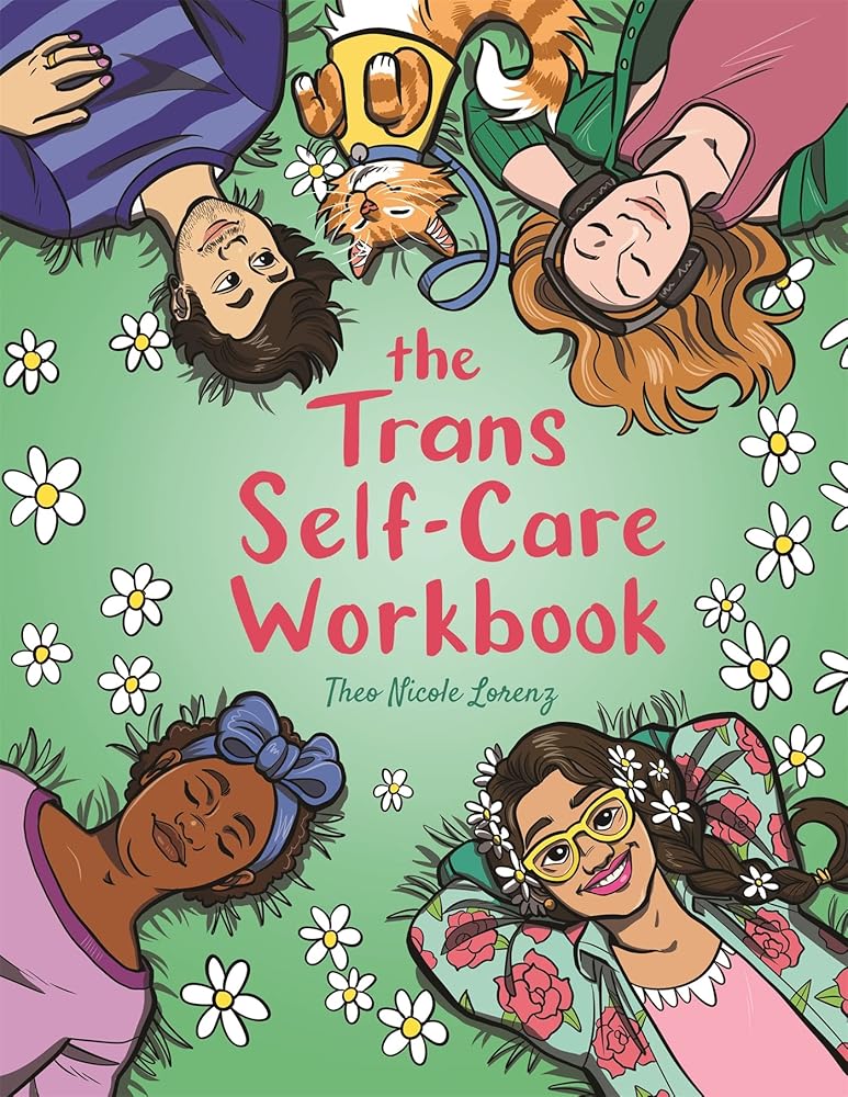 The Trans Self-Care Workbook: A Coloring Book and Journal for Trans and ...