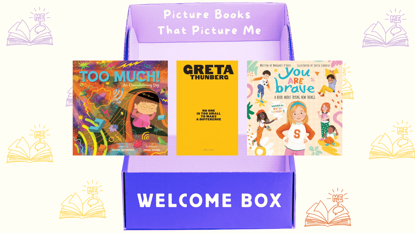 Picture Books That Picture Me - WELCOME Book Box