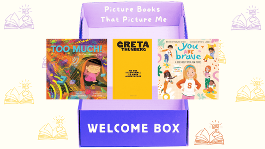 Picture Books That Picture Me - WELCOME Book Box - MAKES SENSE TO ME  