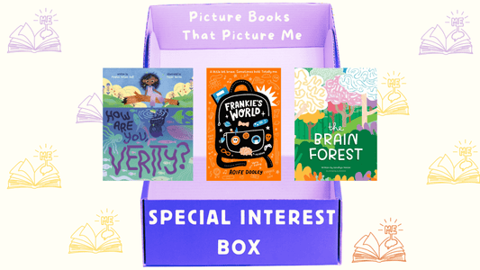 Picture Books That Picture Me - SPECIAL INTEREST Book Box - MAKES SENSE TO ME  