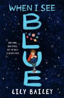 When I See Blue: An inspiring story of OCD, friendship and bravery - MAKES SENSE TO ME