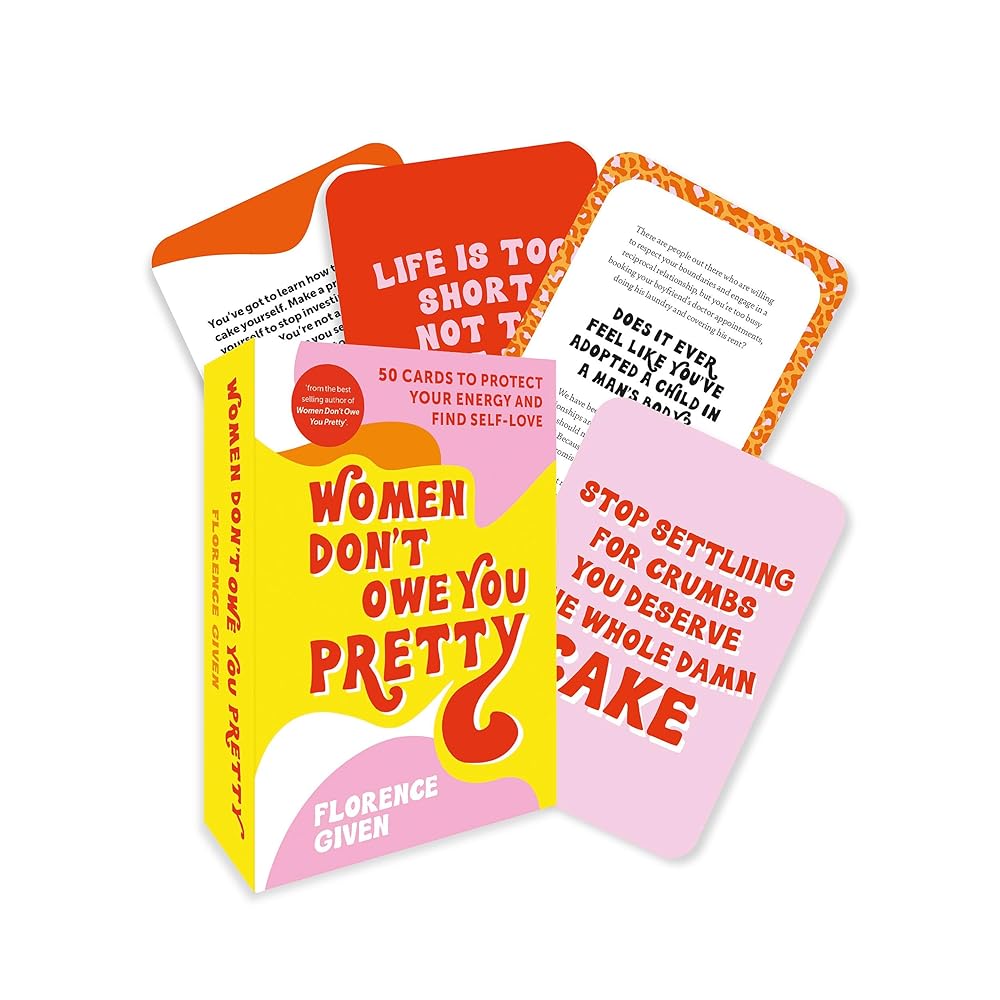 Women Don't Owe You Pretty - The Card Deck: 50 cards to protect your energy and find self - love - MAKES SENSE TO ME